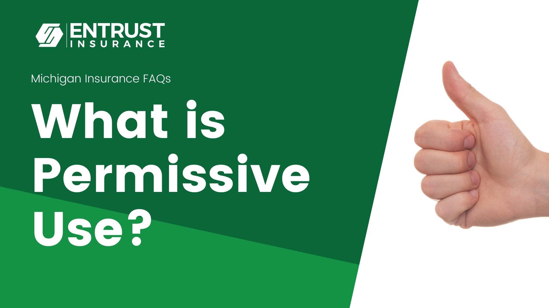 What Is Permissive Use Entrust Insurance Agency